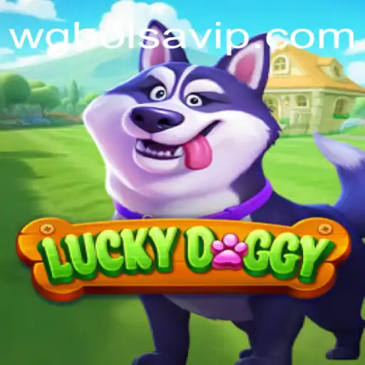 Exciting Adventures in LuckyDoggy: The WG-Bolsa Phenomenon