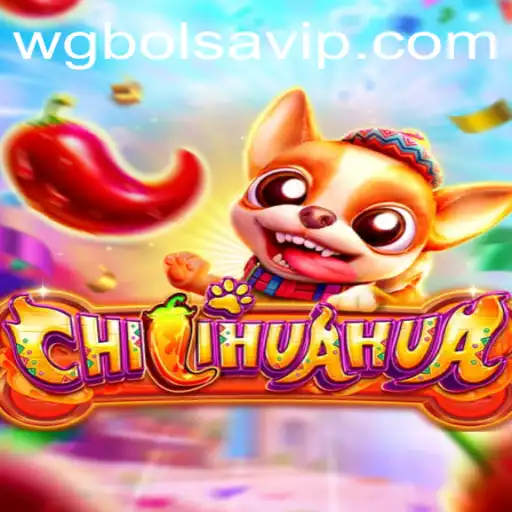 CHILIHUAHUA: The Exciting New Game That's Taking WG-Bolsa by Storm